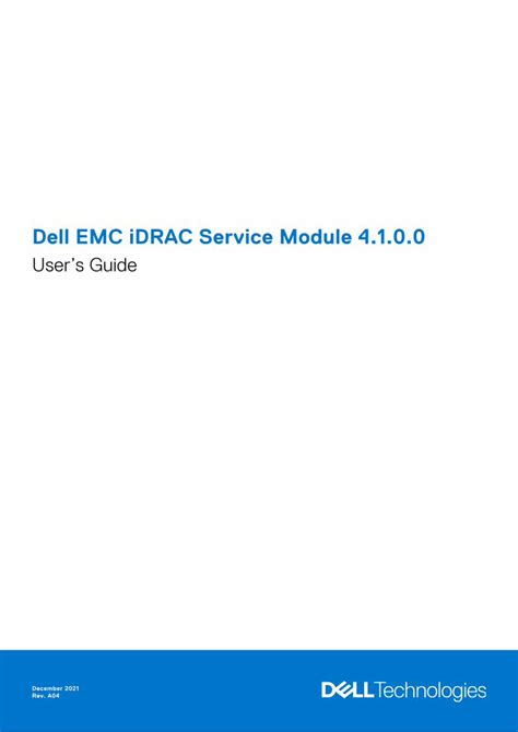 Dell EMC iDRAC Service Module 4.1.0.0 User’s Guide.
